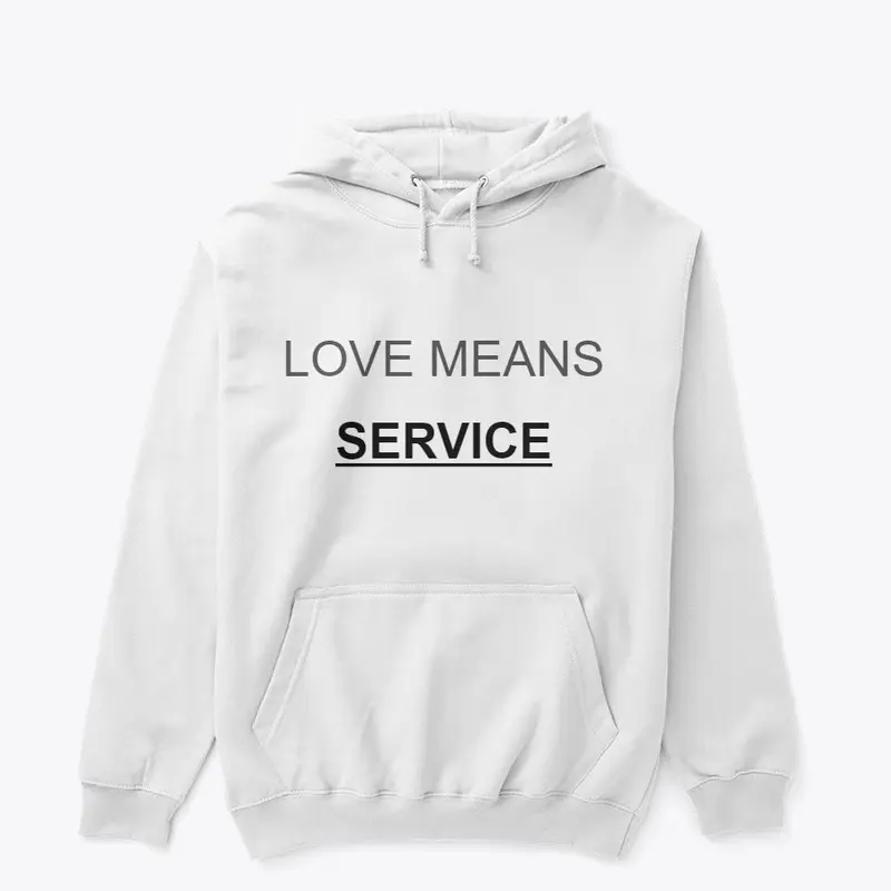 LOVE MEANS SERVICE