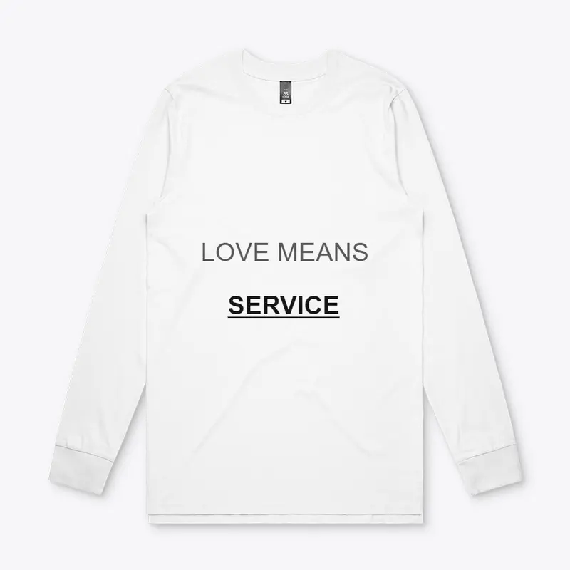 LOVE MEANS SERVICE